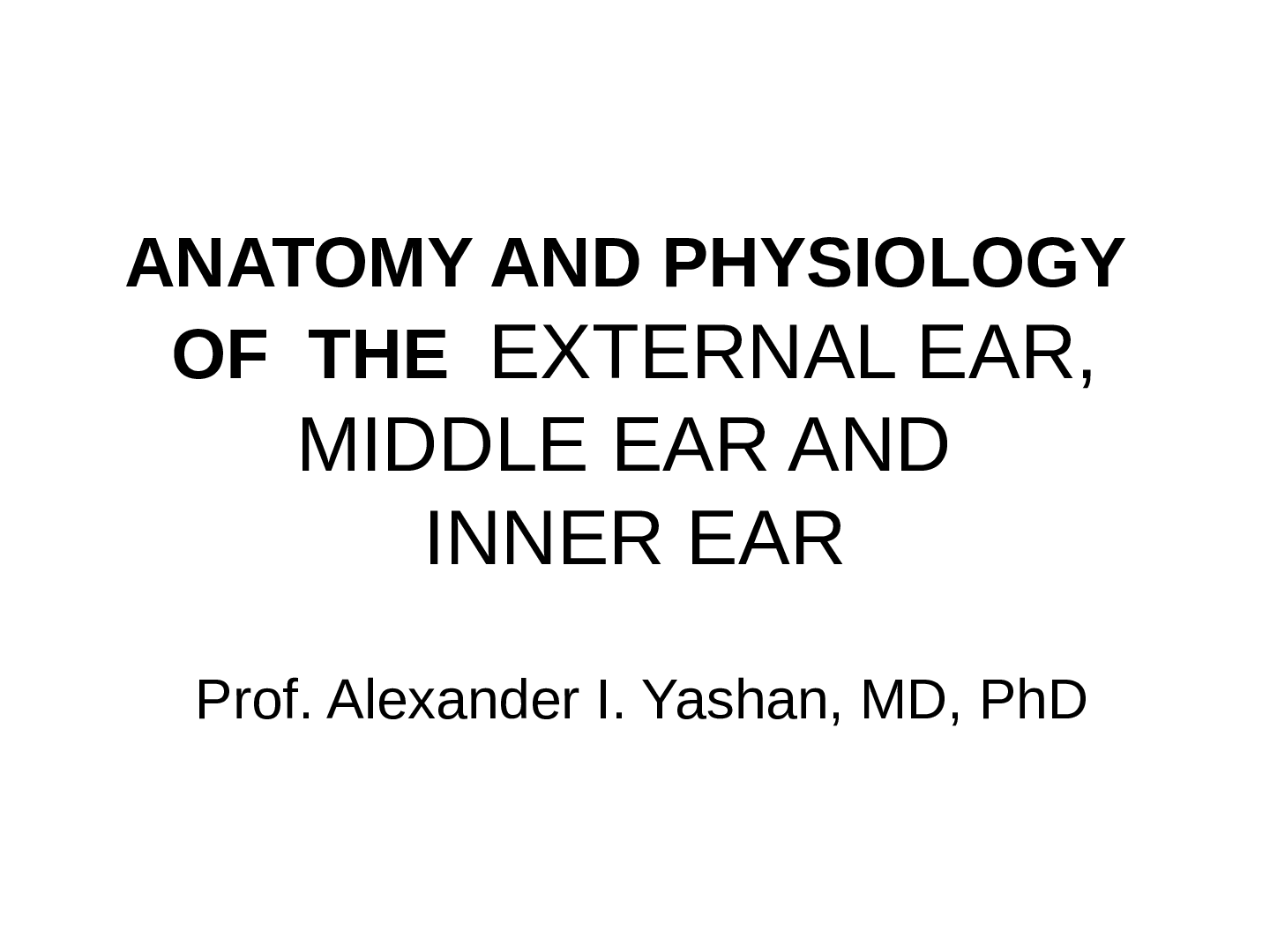 Preview image for Anatomy and Physiology of the External, Middle and Inner Ear (ETN 1-5)