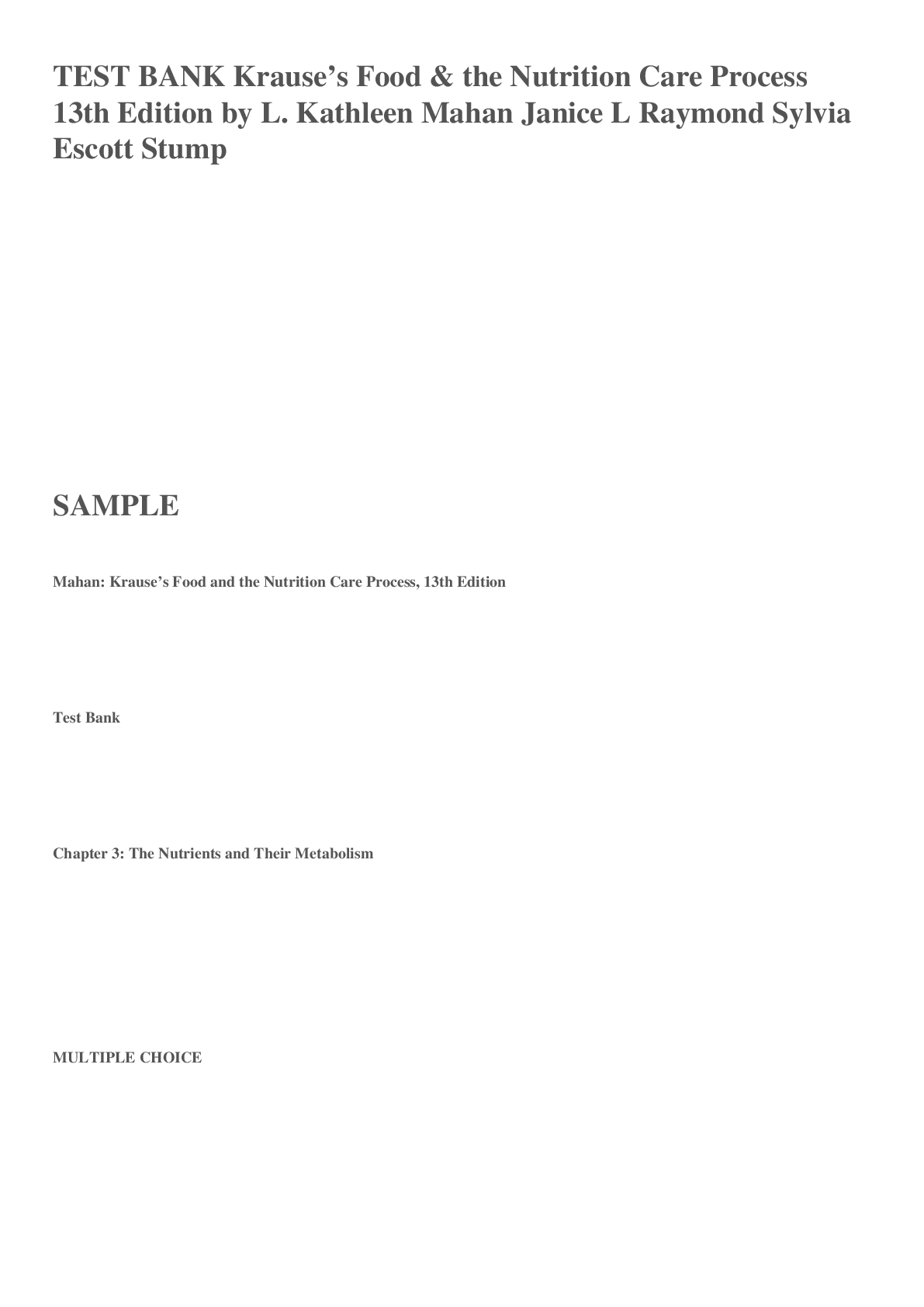 Preview image for Test Bank For Krause’s Food & the Nutrition Care Process,13th Edition by L. Kathleen Mahan , Janice L Raymond, Sylvia Escott-Stump TEST BANK
