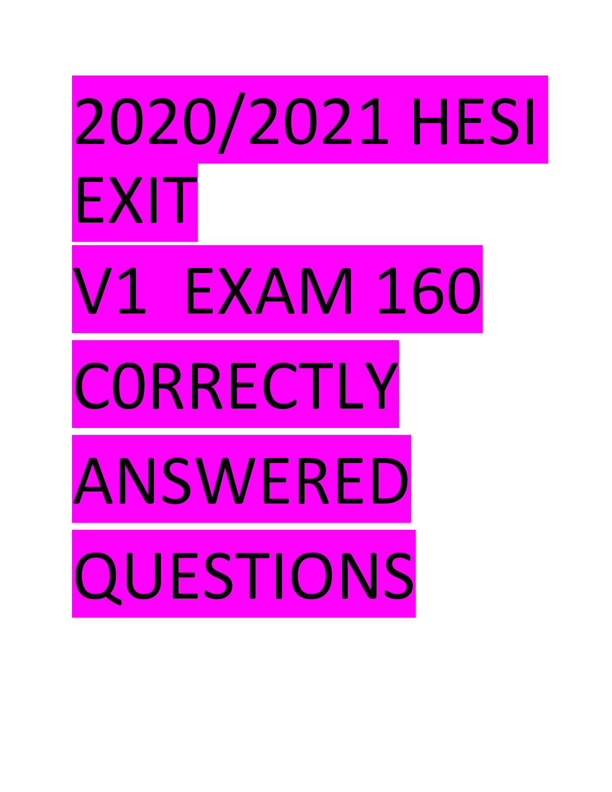 Preview of HESI EXIT V1 EXAM 160 C0RRECTLY ANSWERED QUESTIONS
