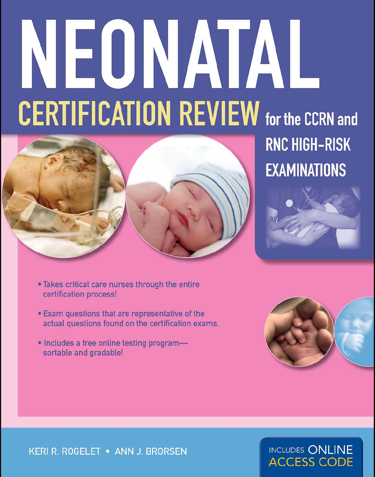 Preview image for NEONATAL CERTifiCATiON REviEw for the CCRN and RNC HigH-Risk EXAMiNATiON Keri rogelet