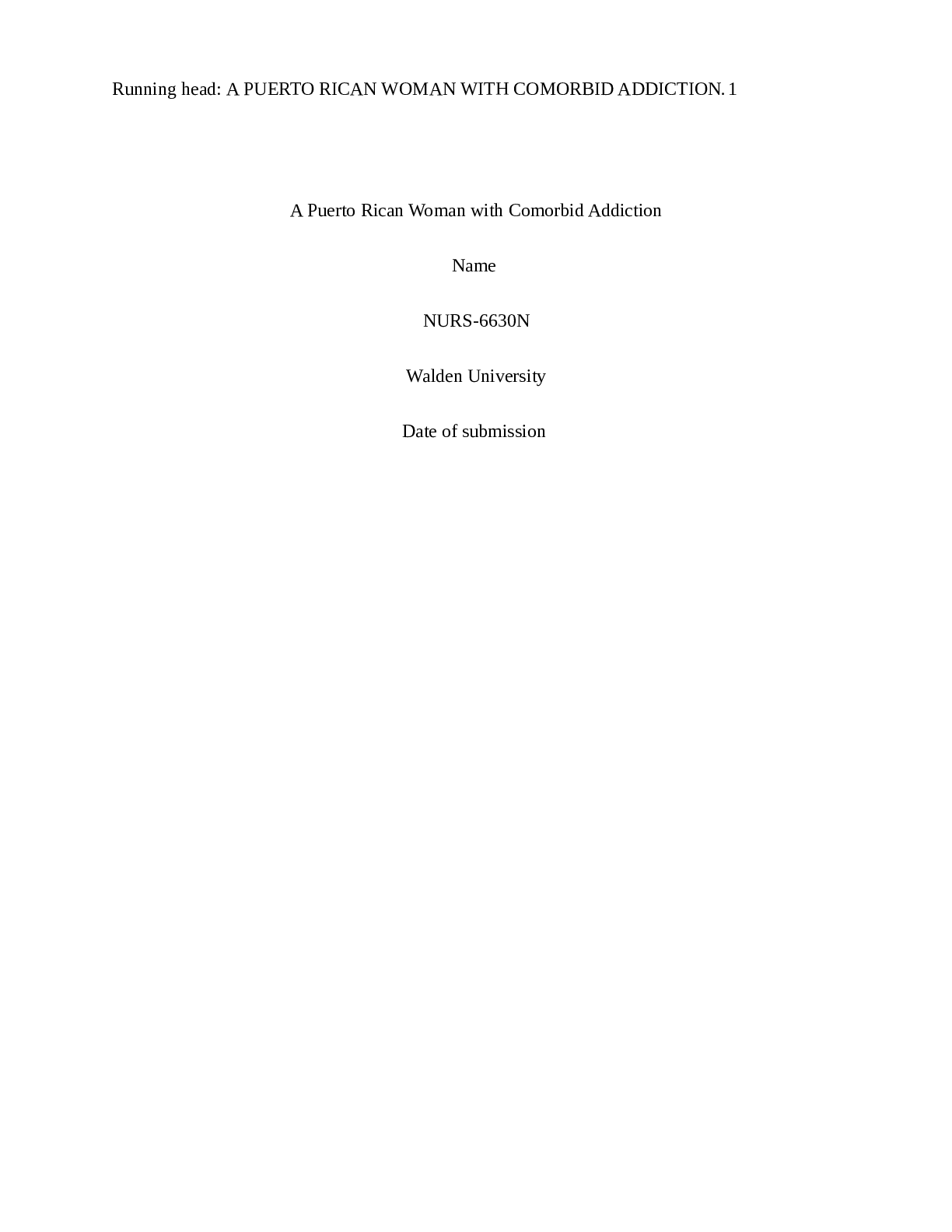 Preview image for (Solution) NURS 6630 Week 10 Assignment: Assessing and Treating Patients With Impulsivity, Compulsivity, and Addiction / A Puerto Rican Woman with Comorbid Addiction.