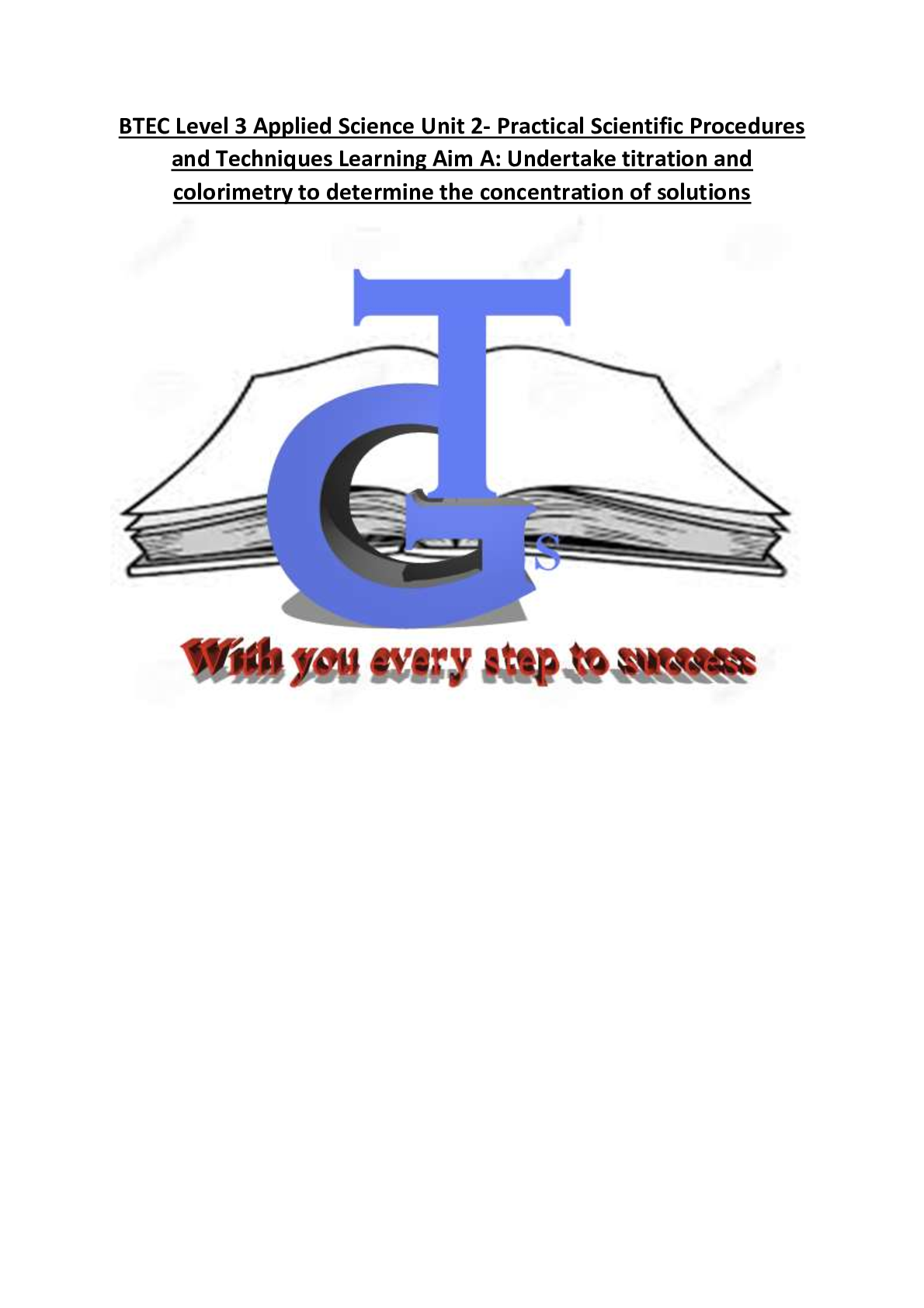 Preview image for BTEC Level 3 Applied Science Unit 2- Practical Scientific Procedures  and Techniques Learning Aim A: Undertake titration and  colorimetry to determine the concentration of solution