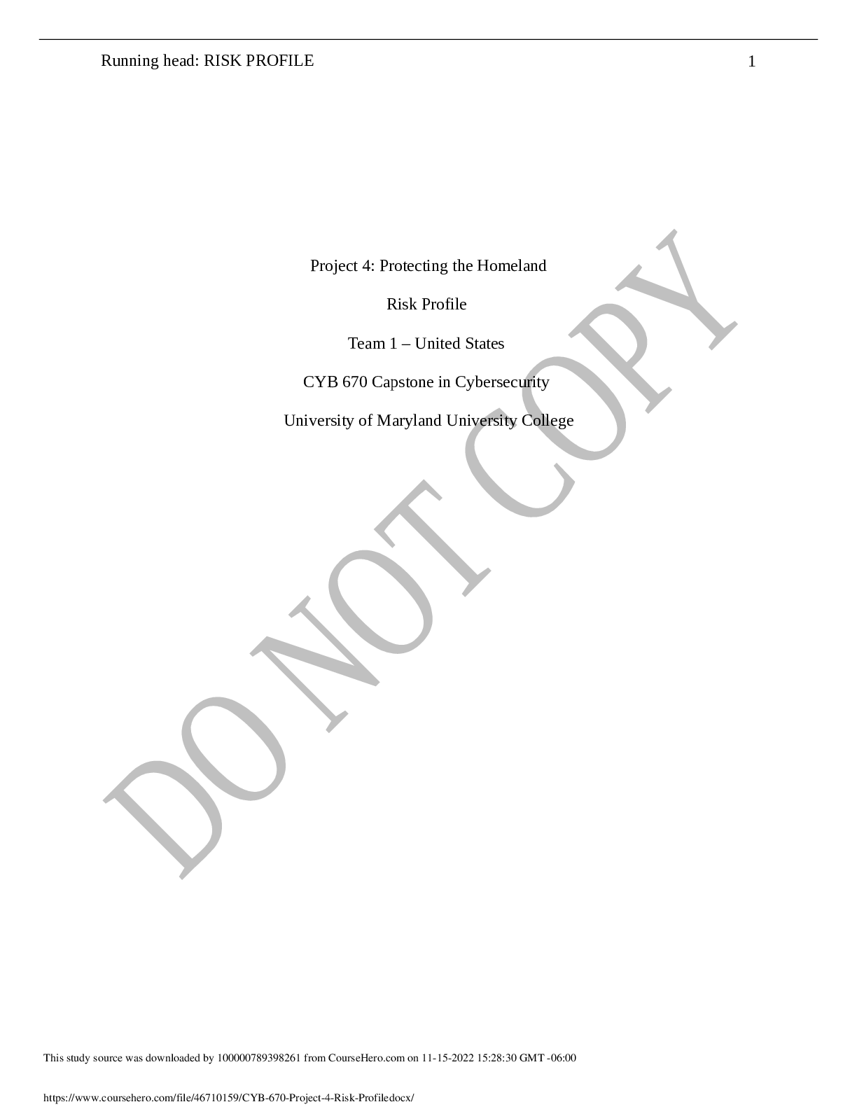Preview image for University of Maryland, University College CYB 670 Project 4: Protecting the Homeland Risk Profile Team 1 – United States