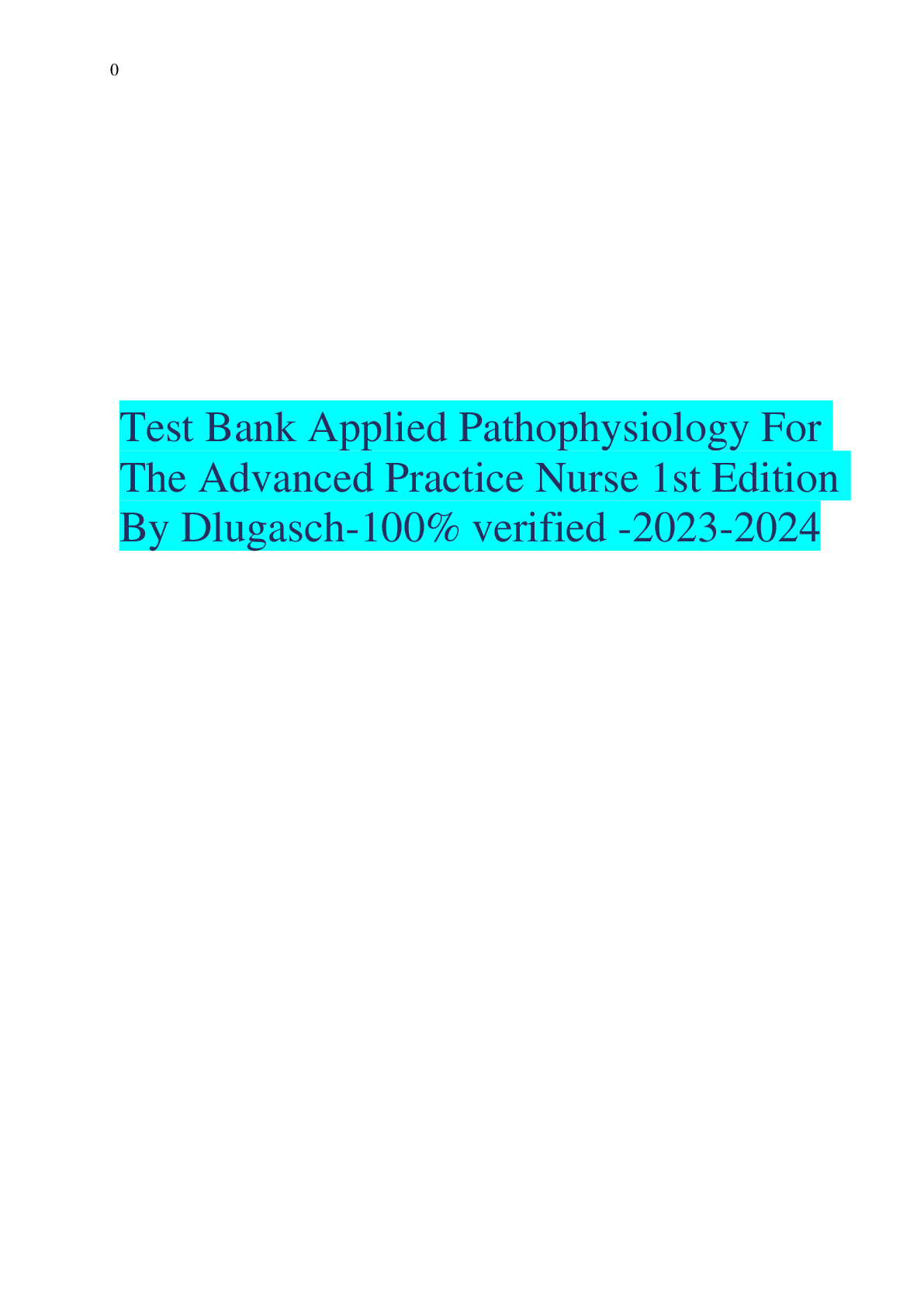 Preview of Test Bank for Applied Pathophysiology For The Advanced Practice Nurse 1st Edition By Dluga