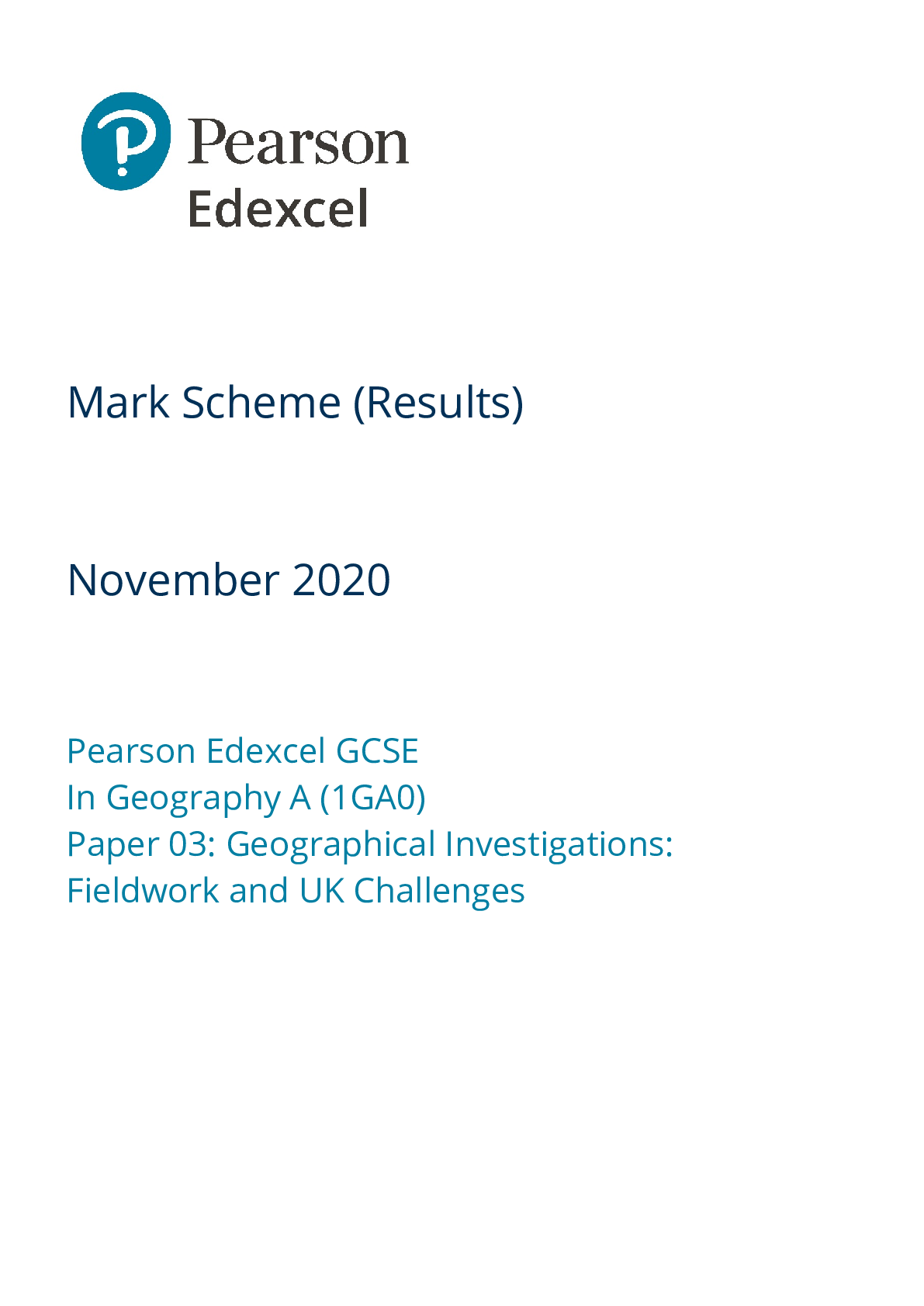 Preview image for Mark Scheme (Results) November 2020 Pearson Edexcel GCSE In Geography A (1GA0) Paper 03: Geographical Investigations: Fieldwork and UK Challenges