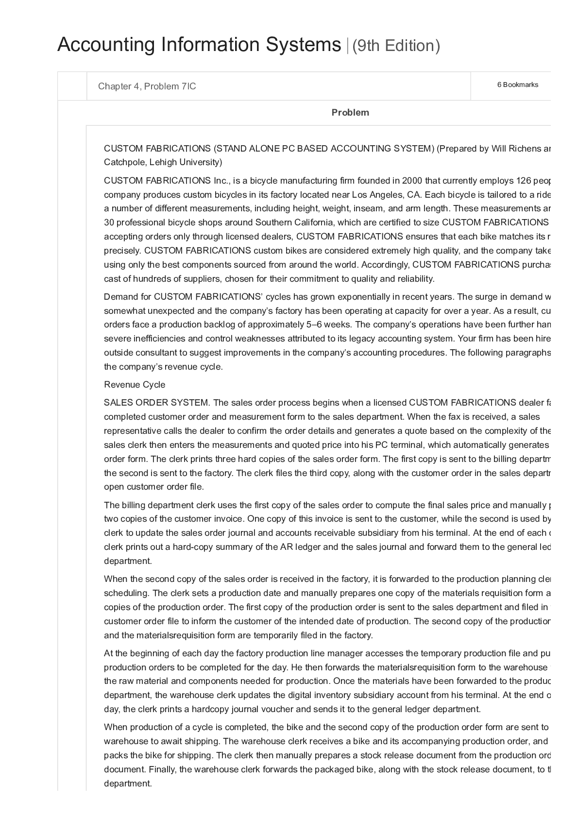 Preview image for Book > Accounting Information Systems (9th Edition) Chapter 4, Problem 7IC 6 Bookmarks Problem CUSTOM FABRICATIONS (STAND ALONE PC BASED ACCOUNTING SYSTEM) (Prepared by Will Richens an Catchpole, Lehigh University)
