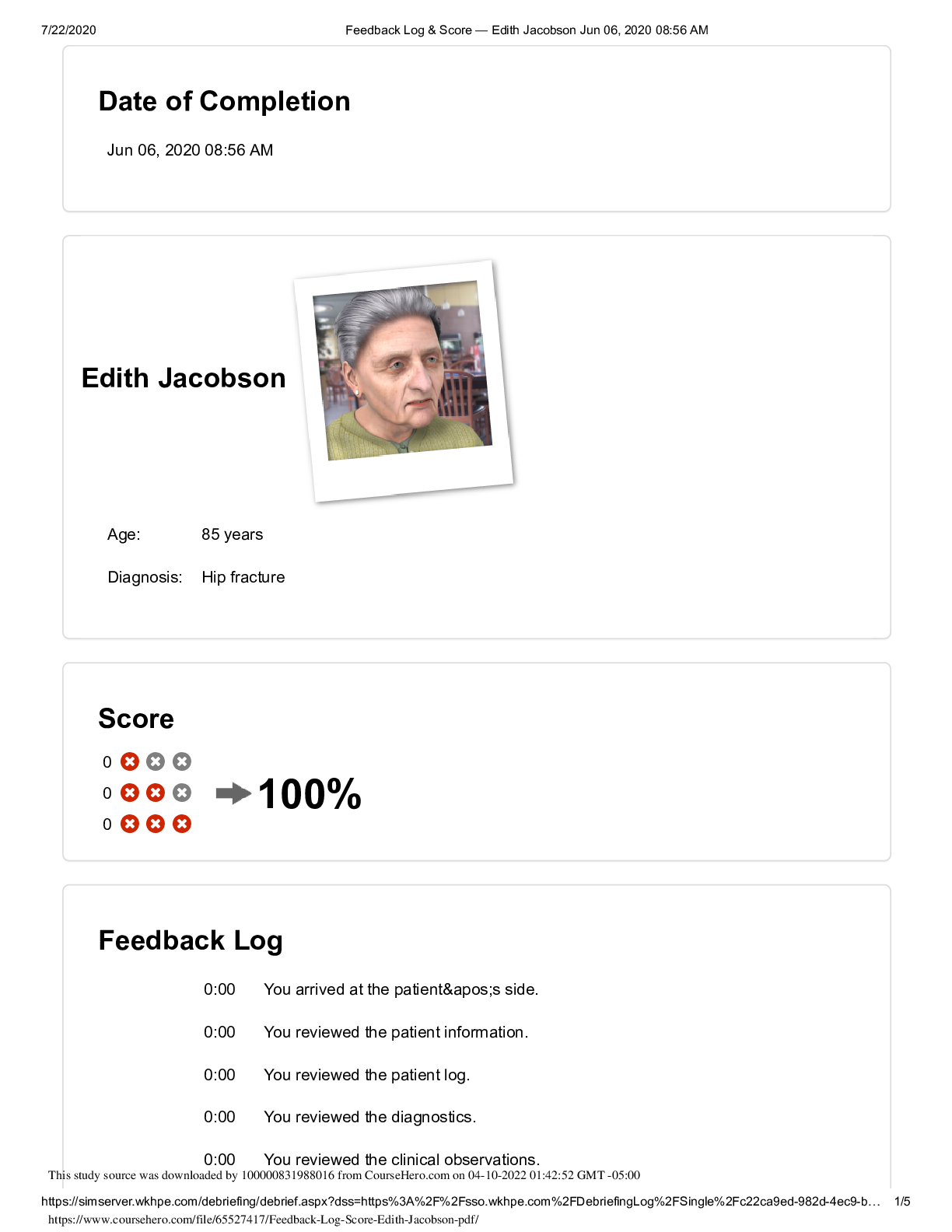 Preview image for Edith Jacobson. Diagnosis: Diagnosis: Hip fracture. Includes Feedback Log. 100% Score