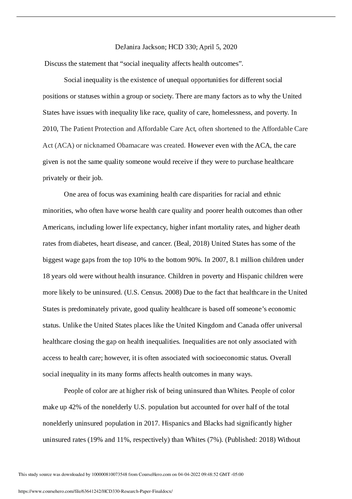 Preview image for Arizona State University. HCD 330 Health Care Systems in the U.S. HCD 330 HCD330 Research Paper Final: Discuss the statement that “social inequality affects health outcomes”