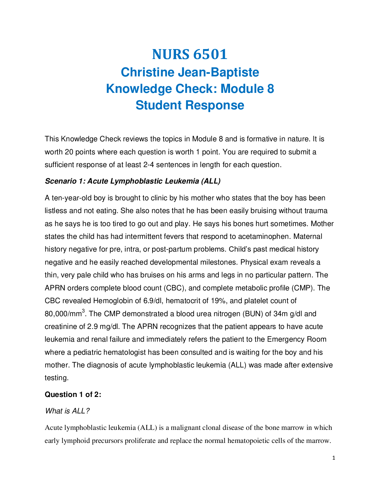 NURS 6501 Christine Knowledge Check: Module 8 Student Response. Contains 14 Scenarios; all Explained and Answered.