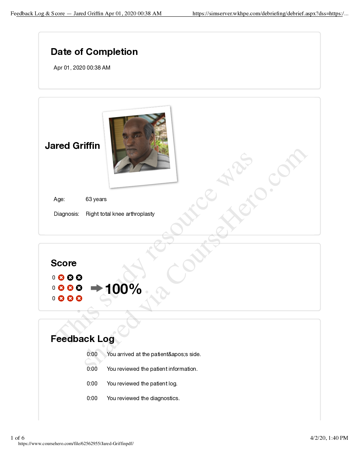 Preview image for Jared Griffin Diagnosis Right total knee arthroplasty. Feedback Log & Amp Score (100%)