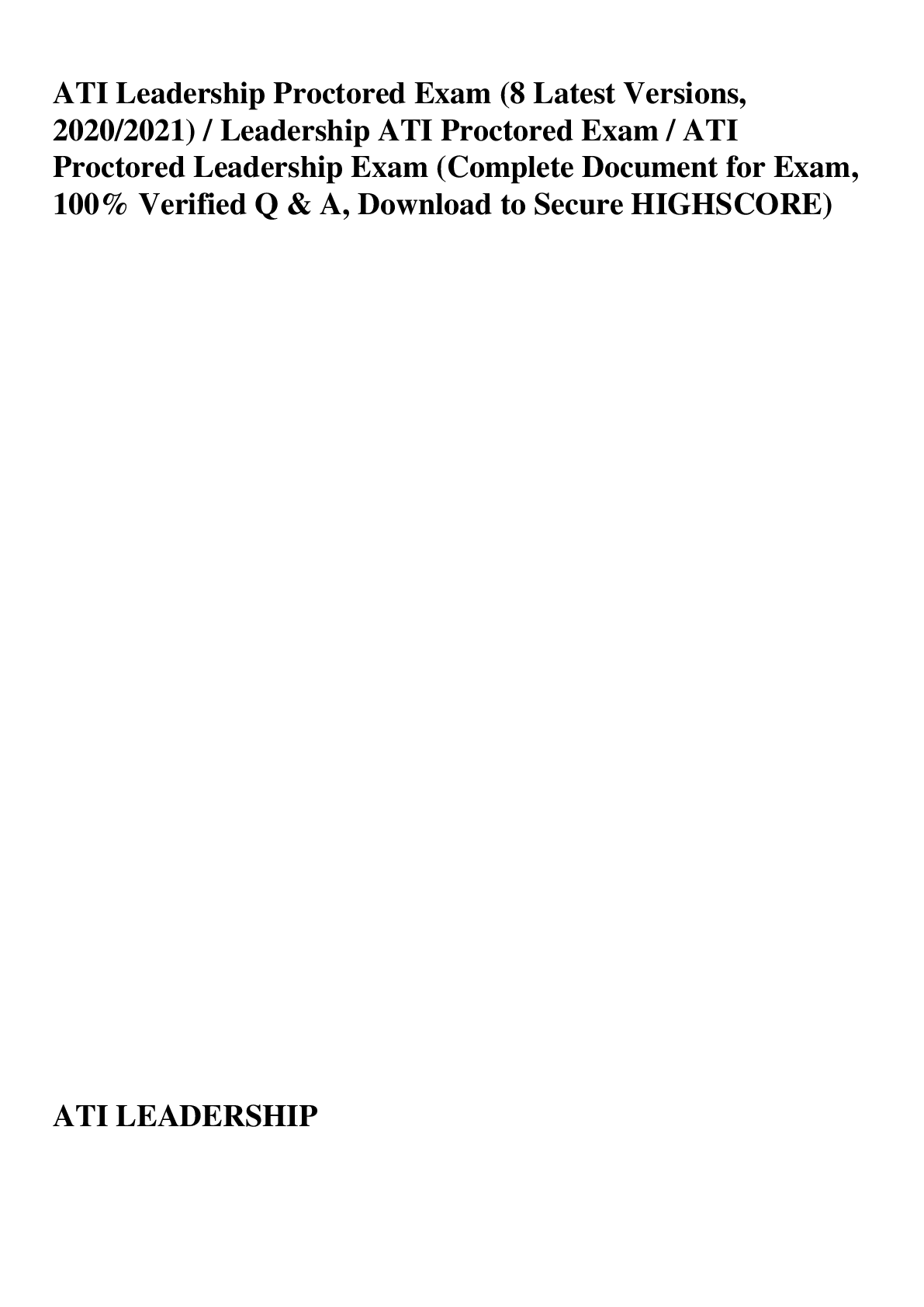 Preview image for ATI Leadership Proctored Exam (8 Latest Versions, 2020/2021) / Leadership ATI Proctored Exam / ATI Proctored Leadership Exam (Complete Document for Exam, 100% Verified Q & A, Download to Secure HIGHSCOR