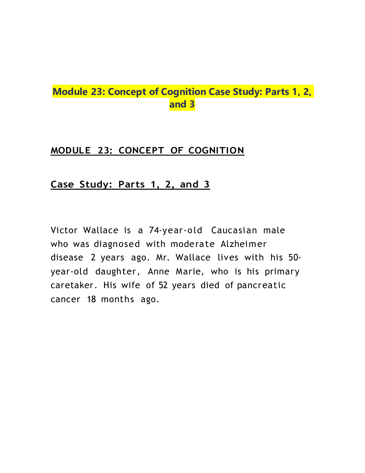 Preview of Module 23: Concept of Cognition Case Study: Parts 1, 2, and 3 Victor Wallace is a 74-year-