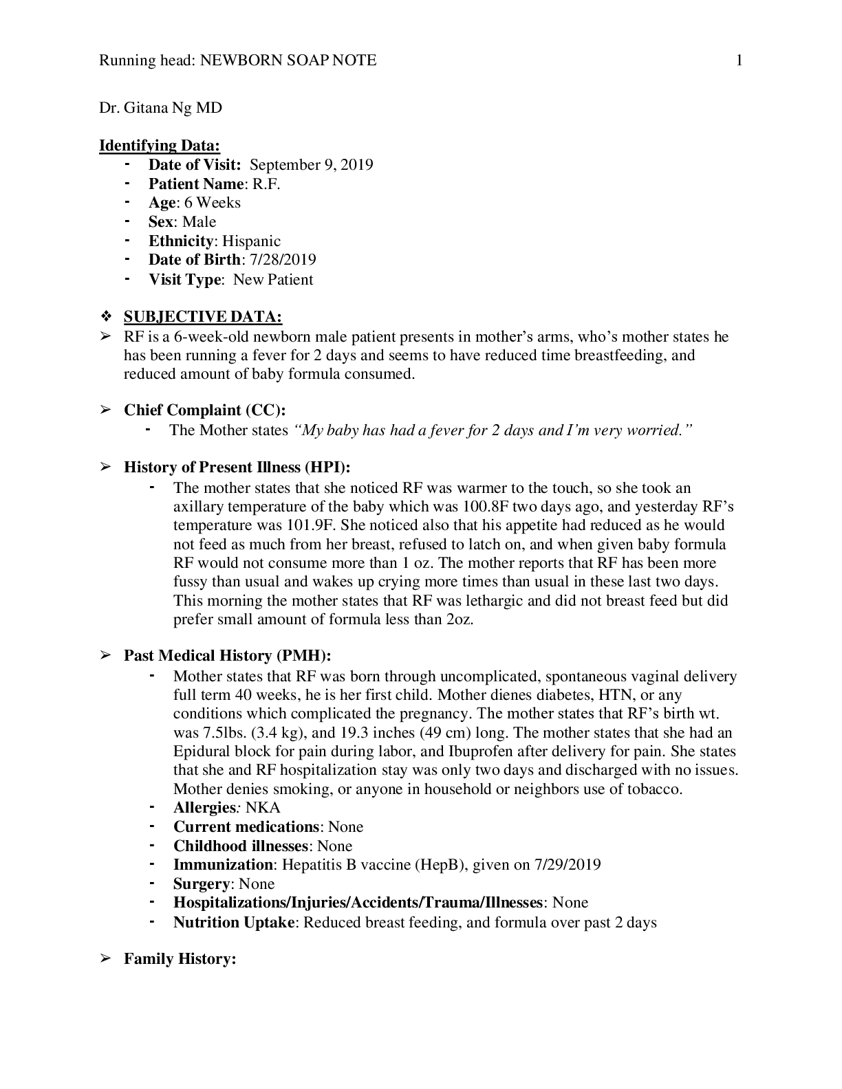 Preview image for NURSING 340 L NEWBORN SOAP NOTE | ❖ SUBJECTIVE DATA: ➢ RF is a 6-week-old newborn male patient presents in mother’s arms...