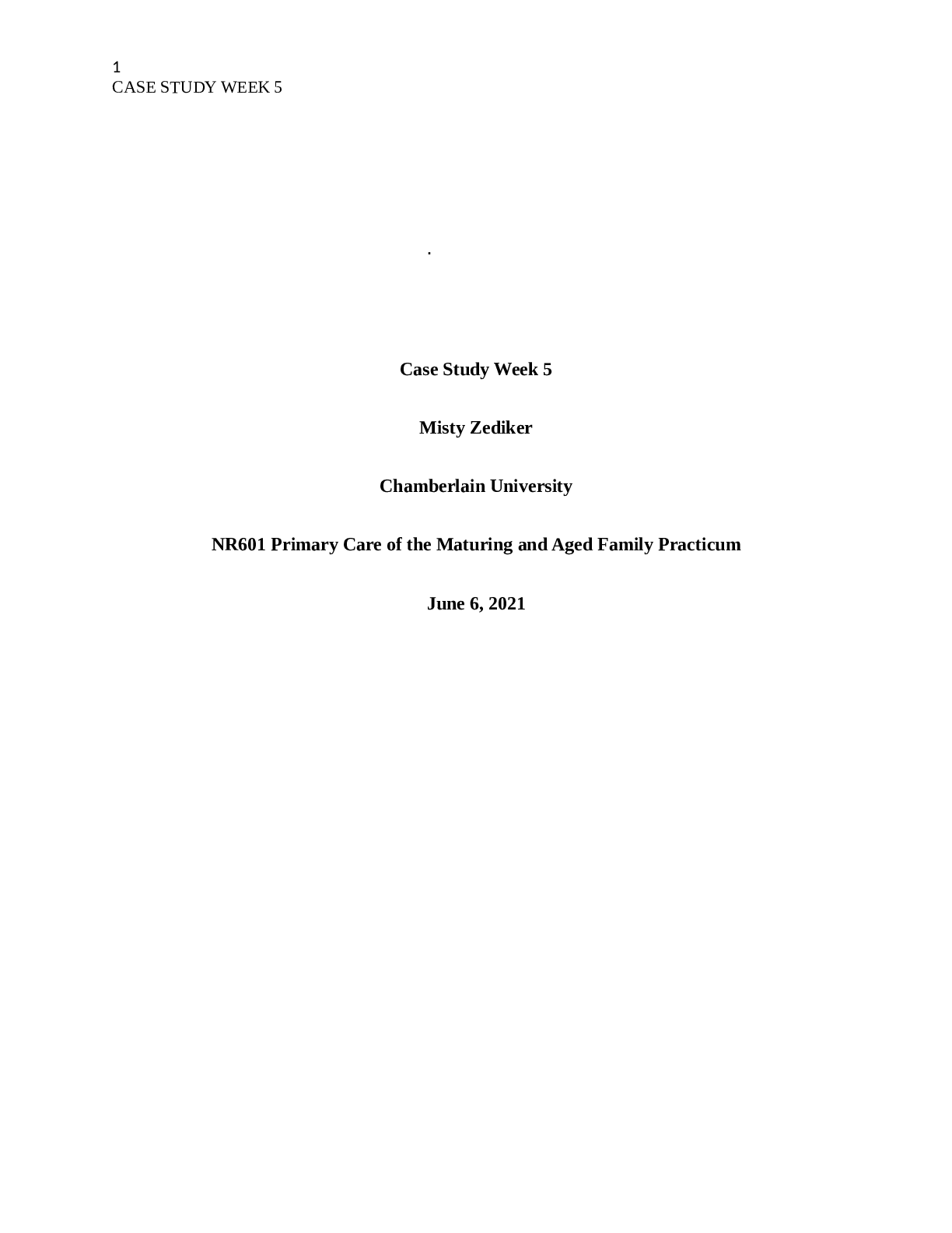 Preview image for NR601 _week 5 case study paper//NR601 Primary Care of the Maturing and Aged Family Practicum