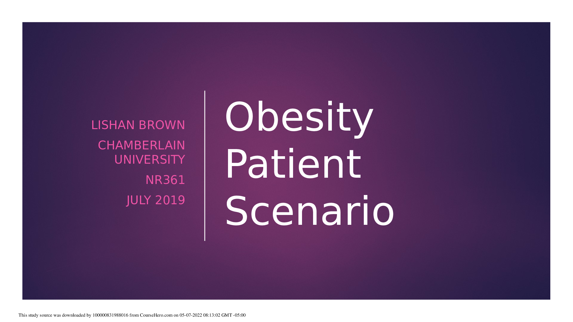 Preview image for NR 361 Week 6 Course Project Milestone 3, Obesity Patient Scenario Complete Solution; Chamberlain College Of Nursing