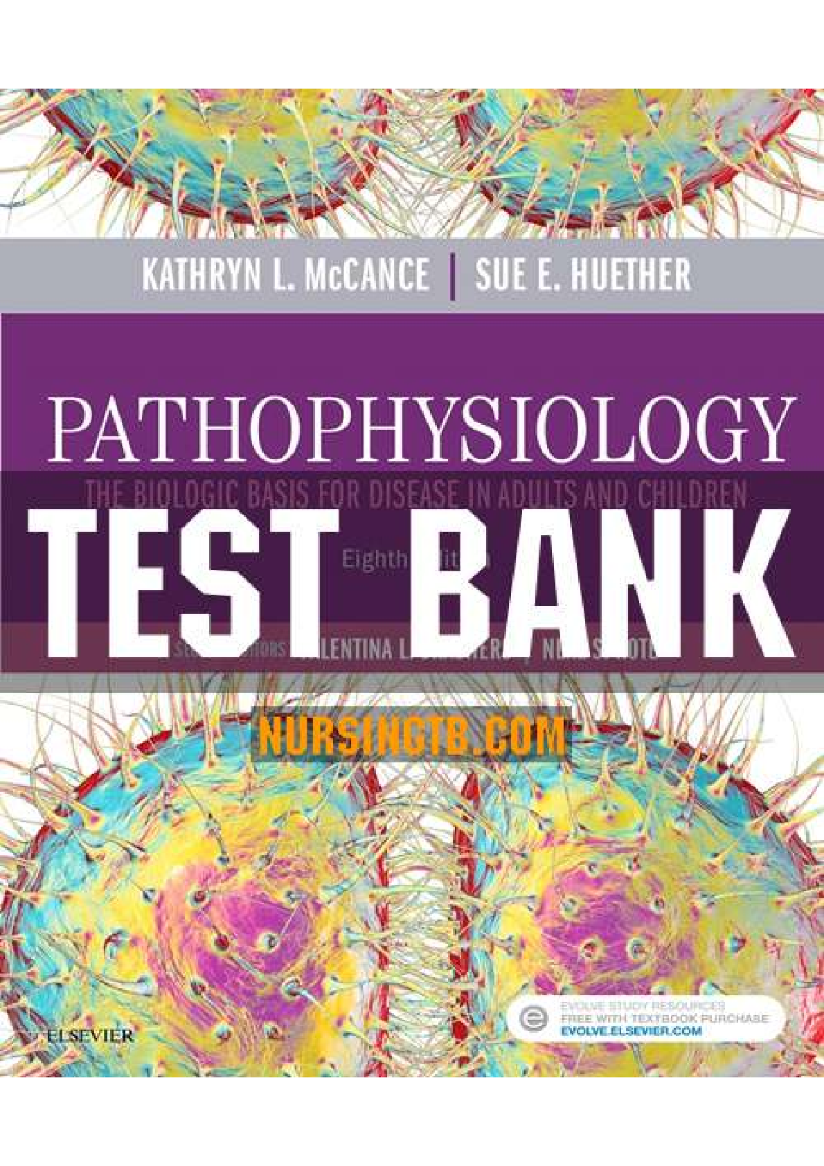 TEST BANK  for Pathophysiology The Biologic Basis for Disease in Adults and Children 8th Edition. By Kathryn  McCance, Huether. All Chapters 1- 50