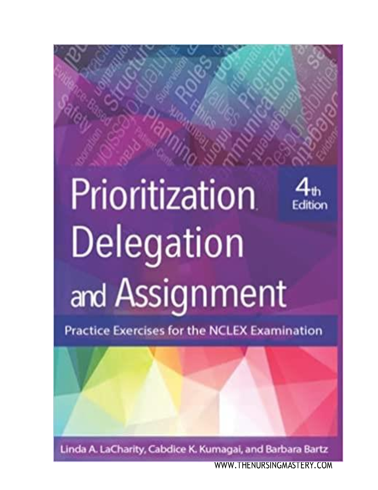 Preview image for Test Bank Prioritization, Delegation, and Assignment 4th Edition, This is a Test Bank (Study Questions and answers ) which helps you better prepare for your tests and exams.