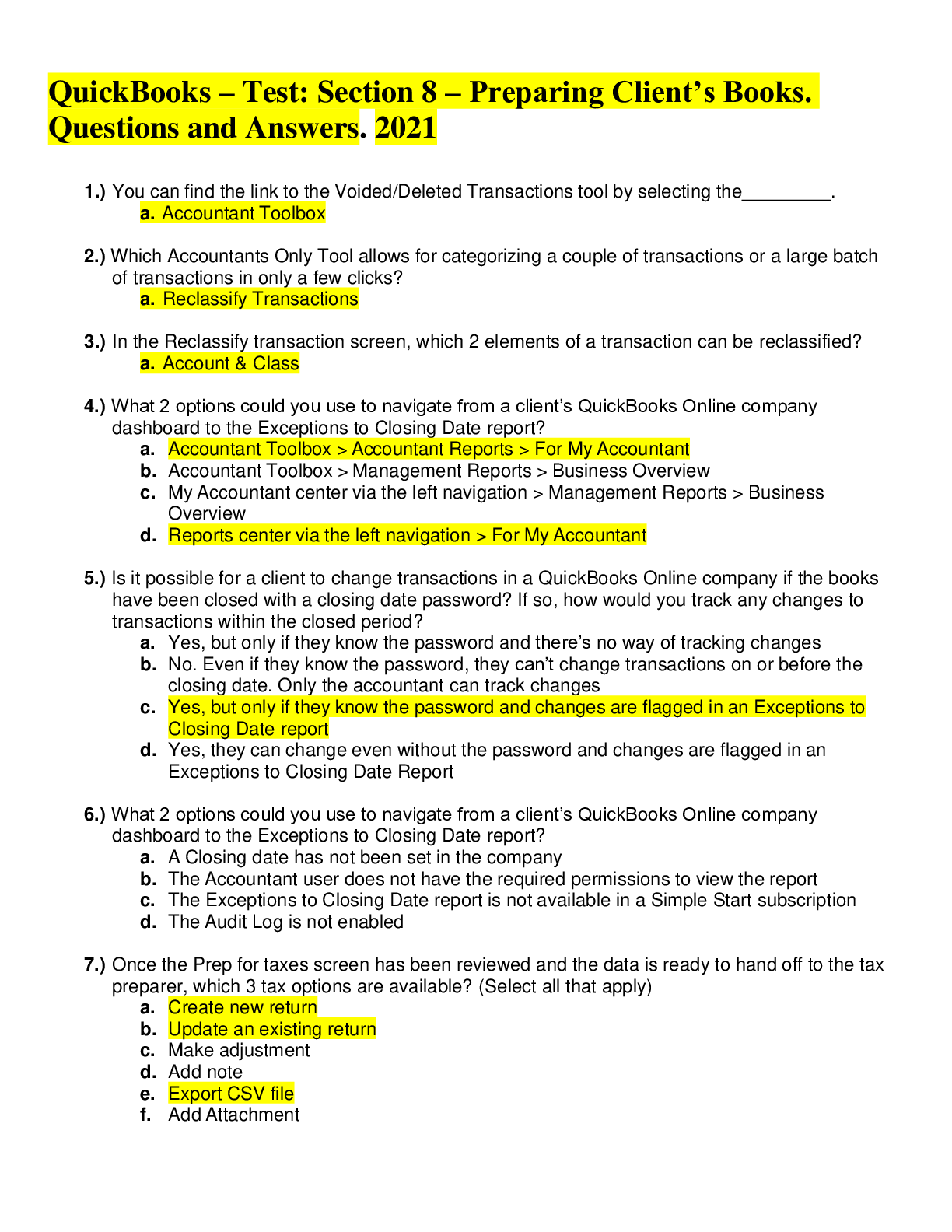 Quick Books – Test. Section 8 – Preparing Client’s Books. Questions and Answers. 90% Pass rate.