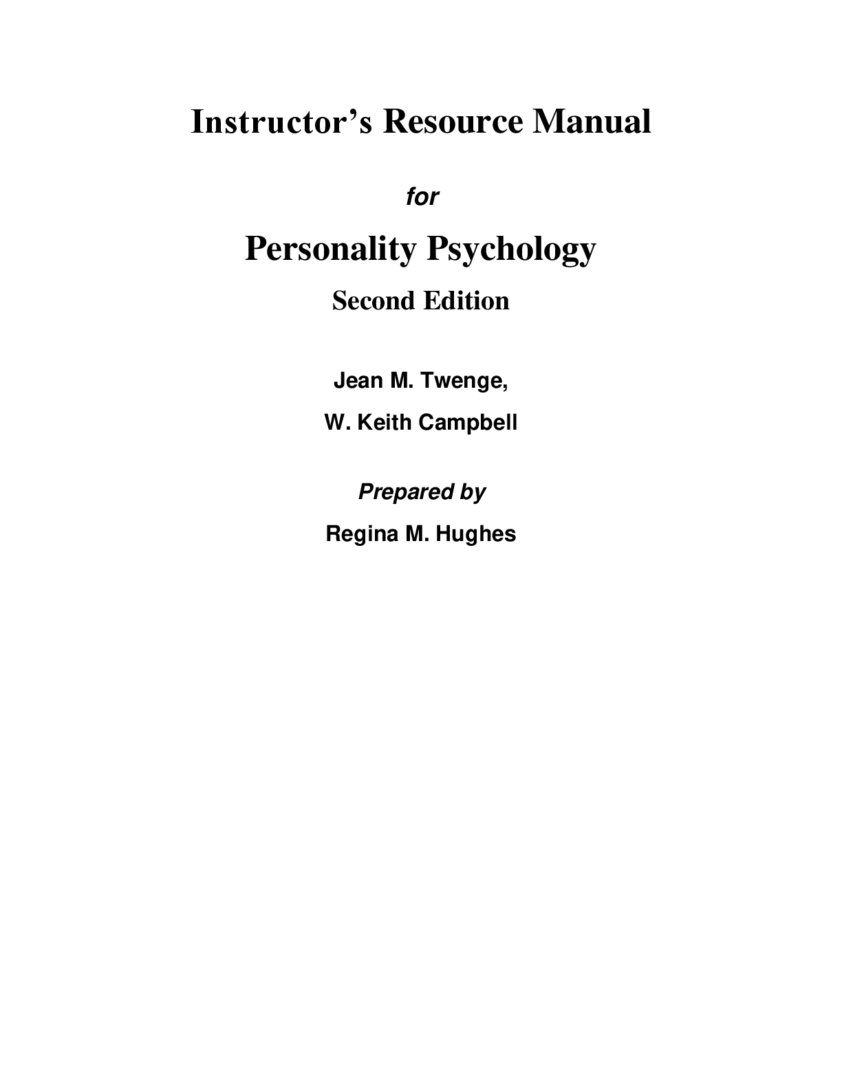 Personality Psychology Understanding Yourself and Others 2nd edition By Jean M. Twenge, W Keith Campbell | Instructor Manual