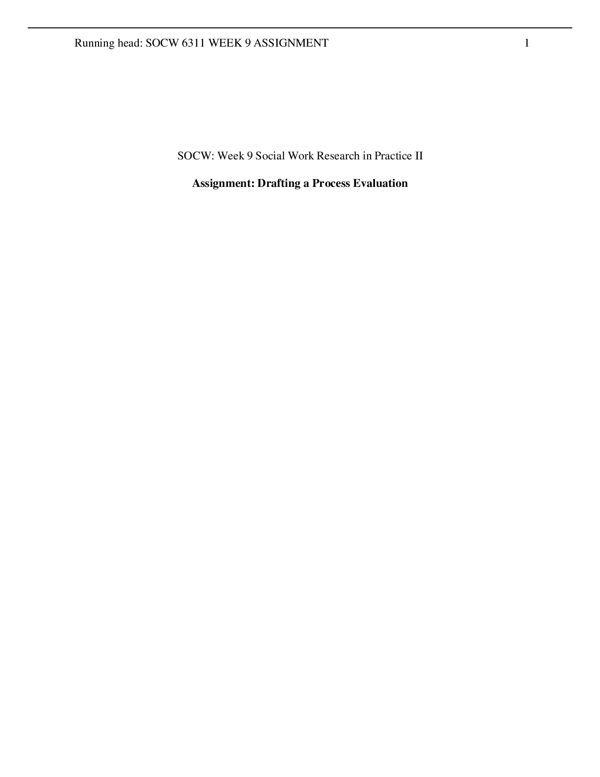 Preview image for SOCW: Week 9 Social Work Research in Practice II  Assignment: Drafting a Process Evaluation