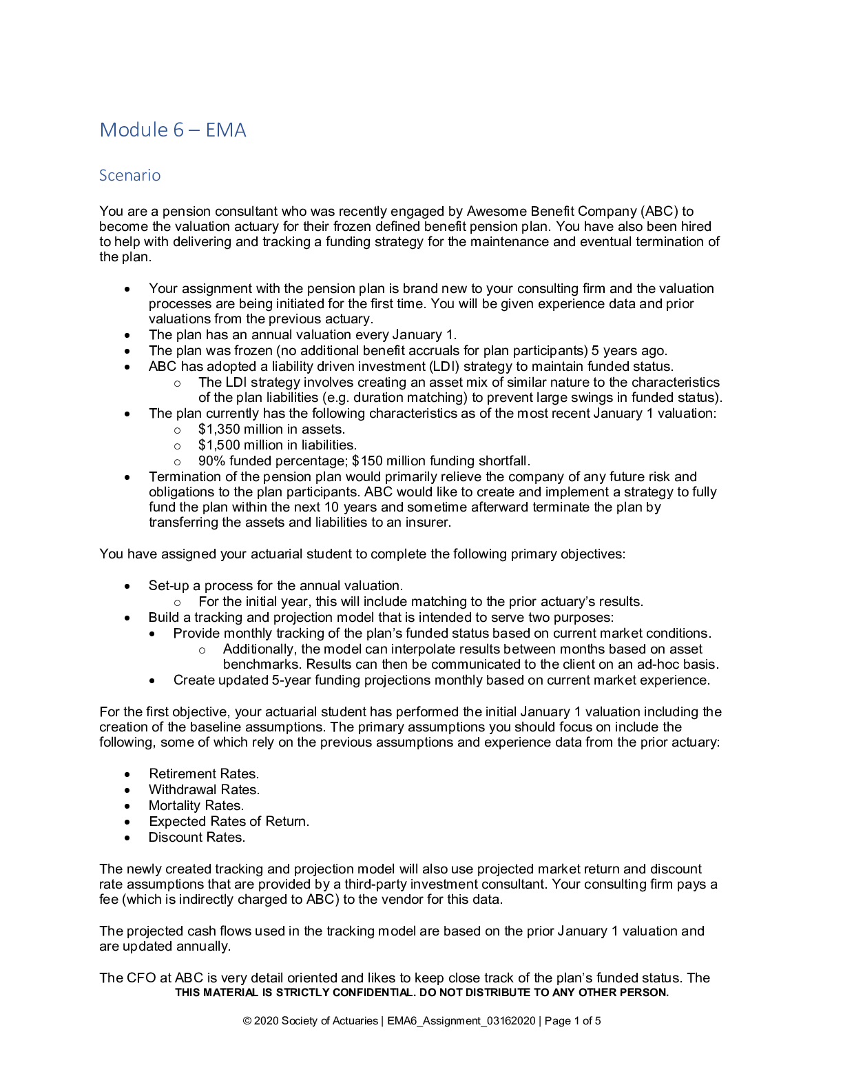 Preview image for EMA Module 6. Pension Consultant who was recently engaged by Awesome Benefit Company (ABC) to become the valuation actuary for their frozen defined benefit pension plan: Scenario Q&A