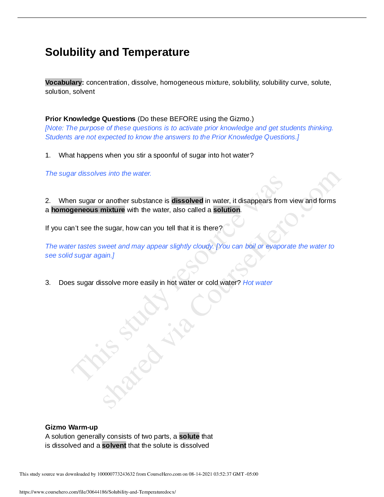 Preview image for Student Exploration: GIZMO LEARNING: Solubility and Temperature Vocabulary: concentration, dissolve, homogeneous mixture, solubility, solubility curve, solute, solution, solvent Prior Knowledge Questions (Do these BEFORE using the Gizmo.) 100% score 2021