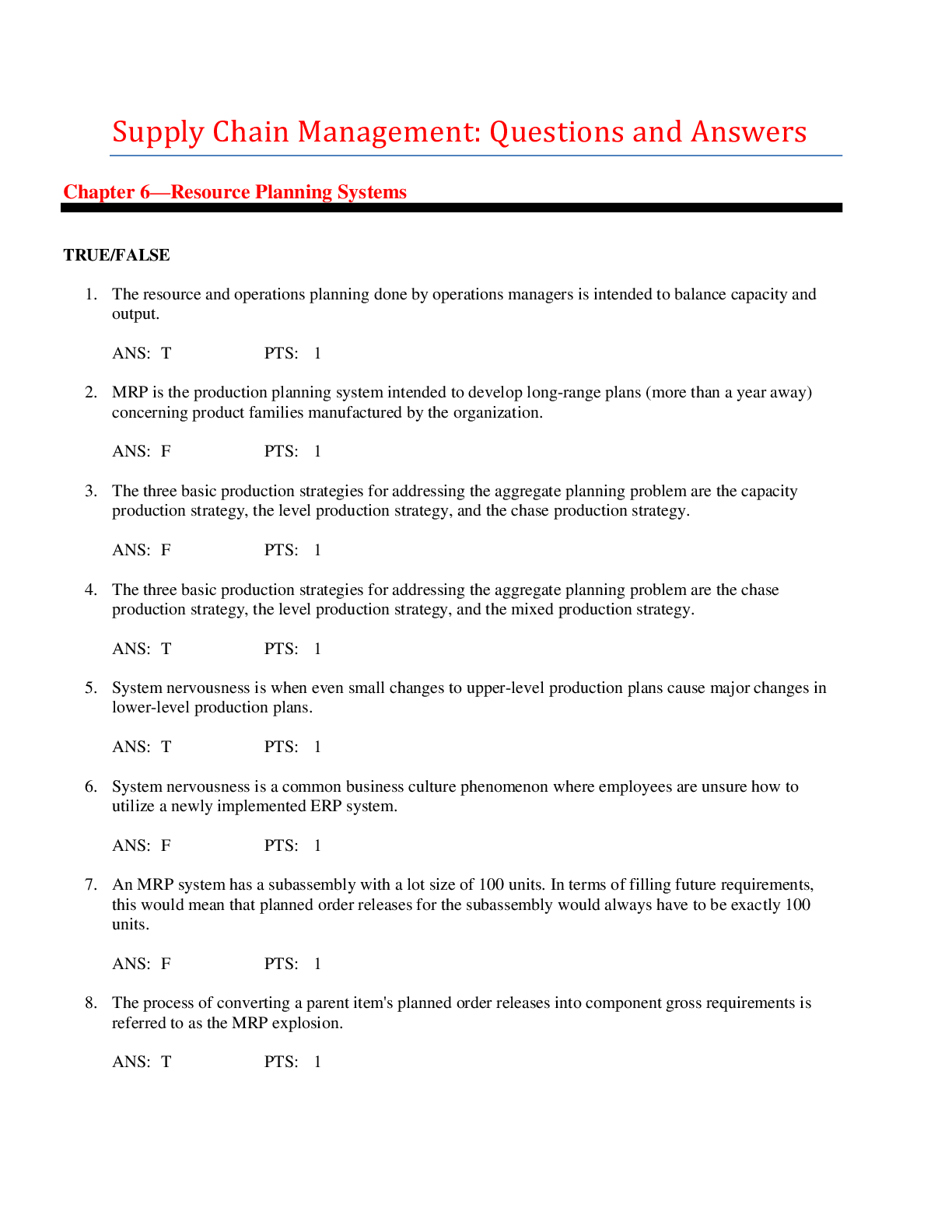 Supply Chain Management: Questions and Answers Chapter 6—Resource Planning Systems/ Chapter 7—Inventory Management/ Chapter 8—Process Management: Lean Production and Six Sigma Quality Issues in Supply Chain Management/