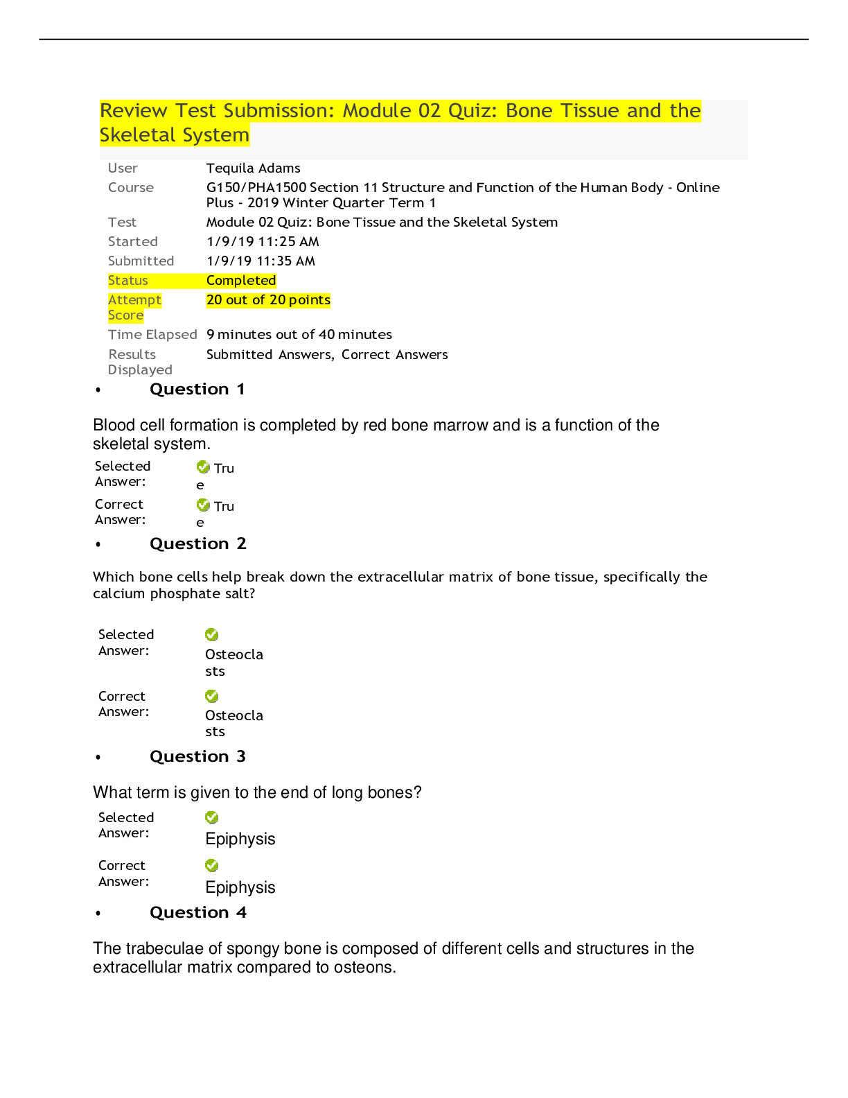 Preview image for G150/PHA1500 - Module 02 Quiz: Bone Tissue and the Skeletal System - 2019/20. Attempt Score 20/20