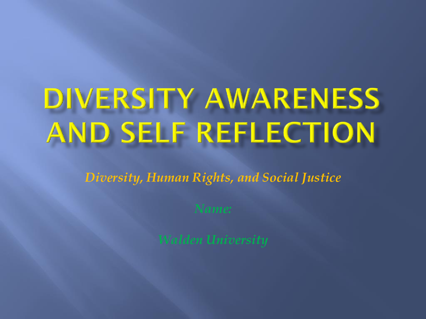Preview image for SOCW 6051 Assignment: Power Point– Diversity Awareness & Self Reflection (answered)