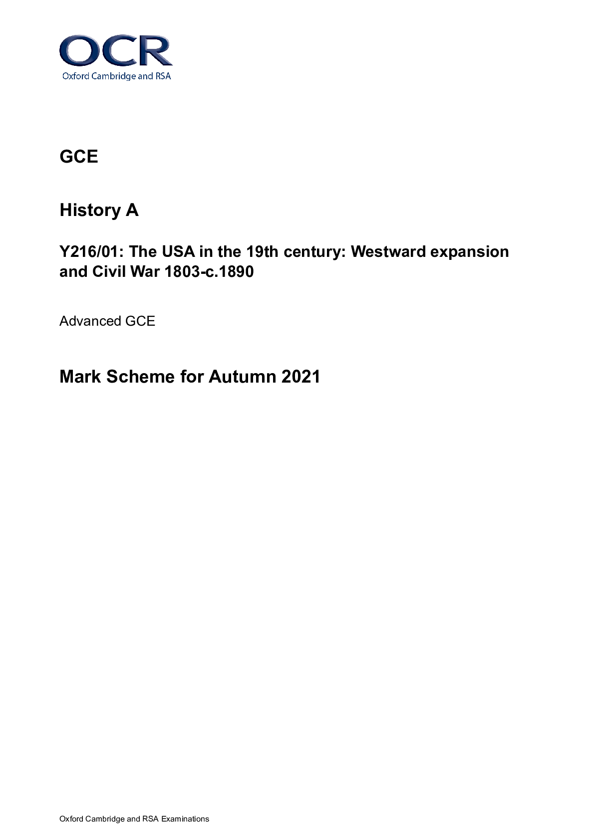 Preview image for OCR GCE History A Y216/01: The USA in the 19th century: Westward expansion and Civil War 1803-c.1890 Advanced GCE Mark Scheme for Autumn 2021