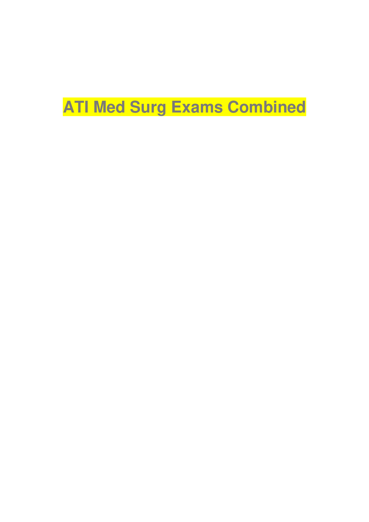 Preview image for ATI Med Surg Exams Combined