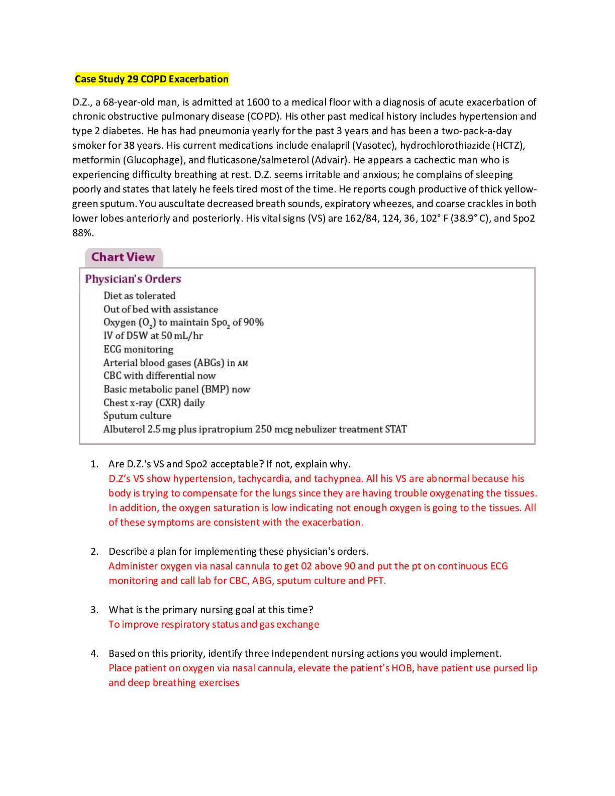 Preview of Case Study 29 COPD Exacerbation > D.Z., a 68-year-old man, is admitted at 1600 to a medica