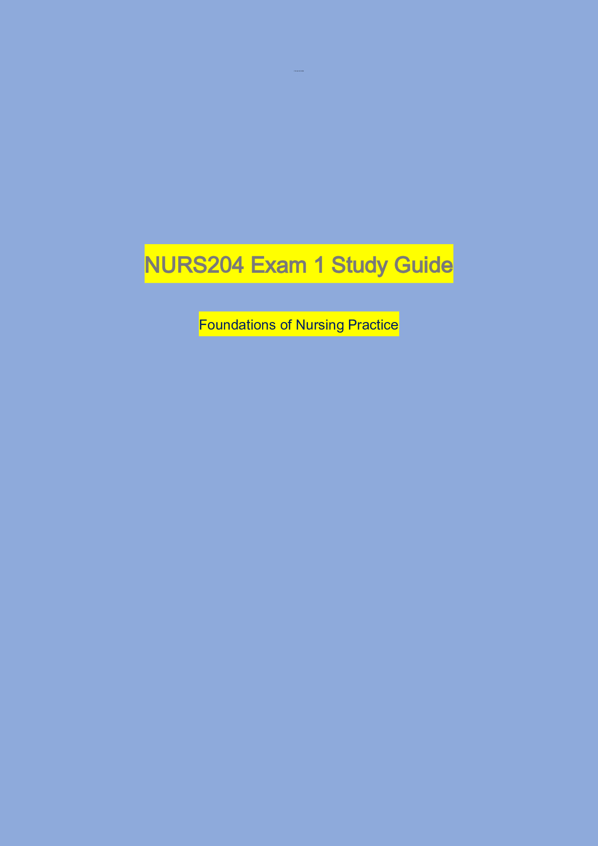 Preview image for NURS204 Exam 1 Study Guide (Includes all possible questions at the end)