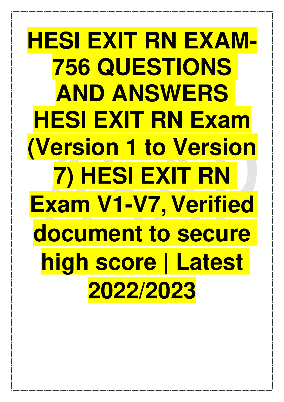 Preview image for HESI EXIT RN EXAM-756 QUESTIONS AND ANSWERS HESI EXIT RN Exam (Version 1 to Version 7) HESI EXIT RN Exam V1-V7,