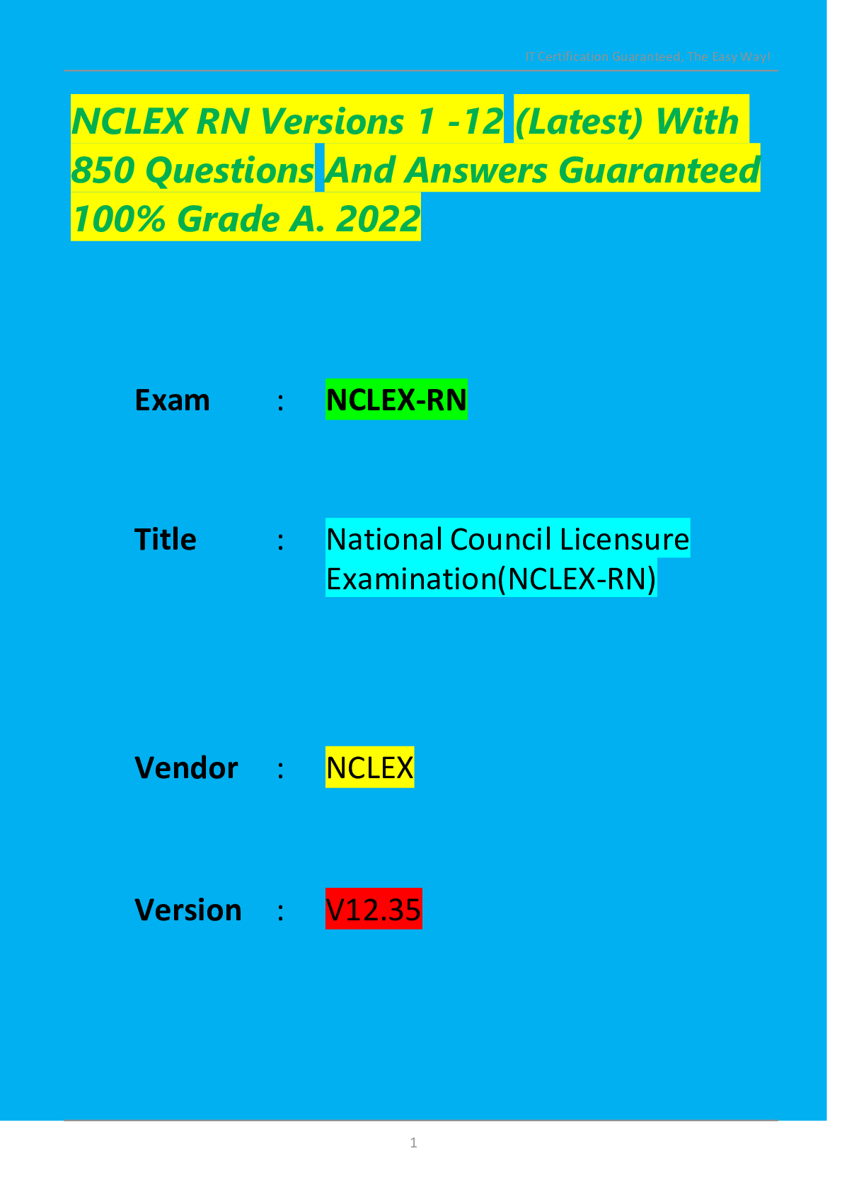 Preview of NCLEX RN Versions 1 -12 (Latest) With 850 Questions And Answers Guaranteed 100% Grade A. 2