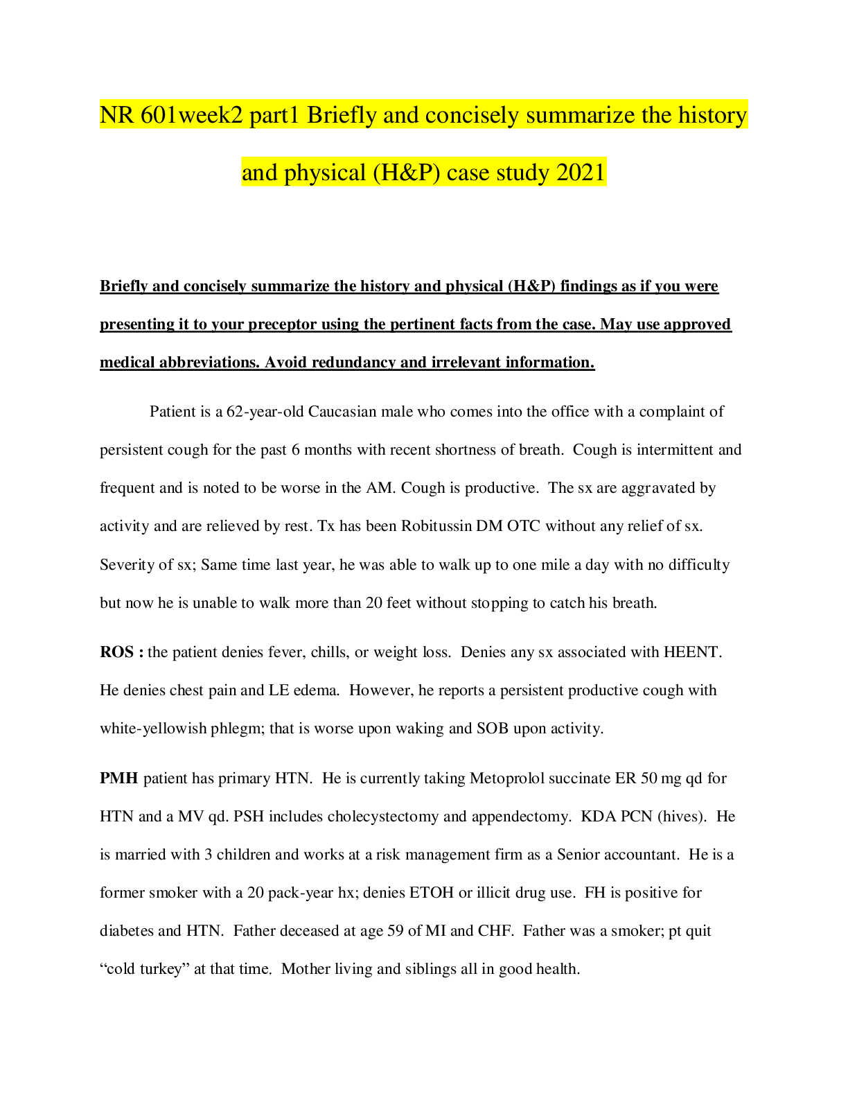 Preview image for NR 601week2 part1 Briefly and concisely summarize the history and physical (H&P) case study 2021
