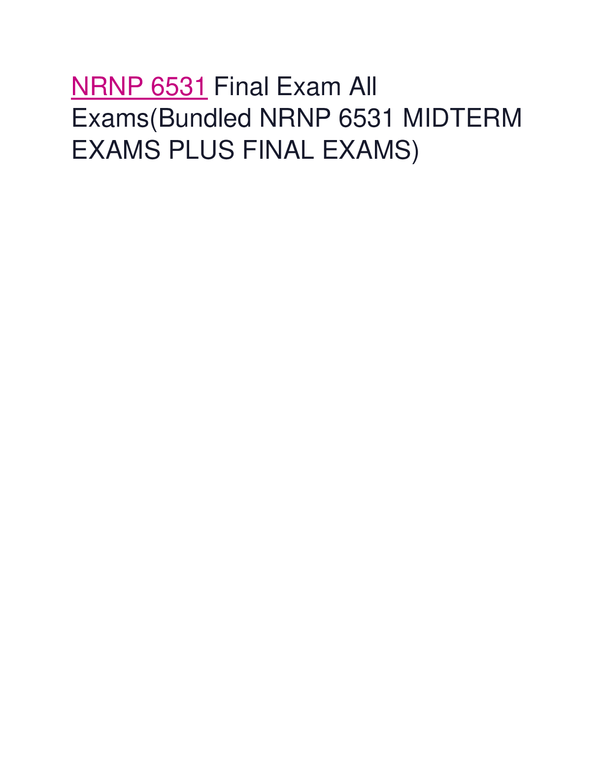 Preview image for NRNP 6531 Final Exam All Exams(Bundled NRNP 6531 MIDTERM EXAMS PLUS FINAL EXAMS)