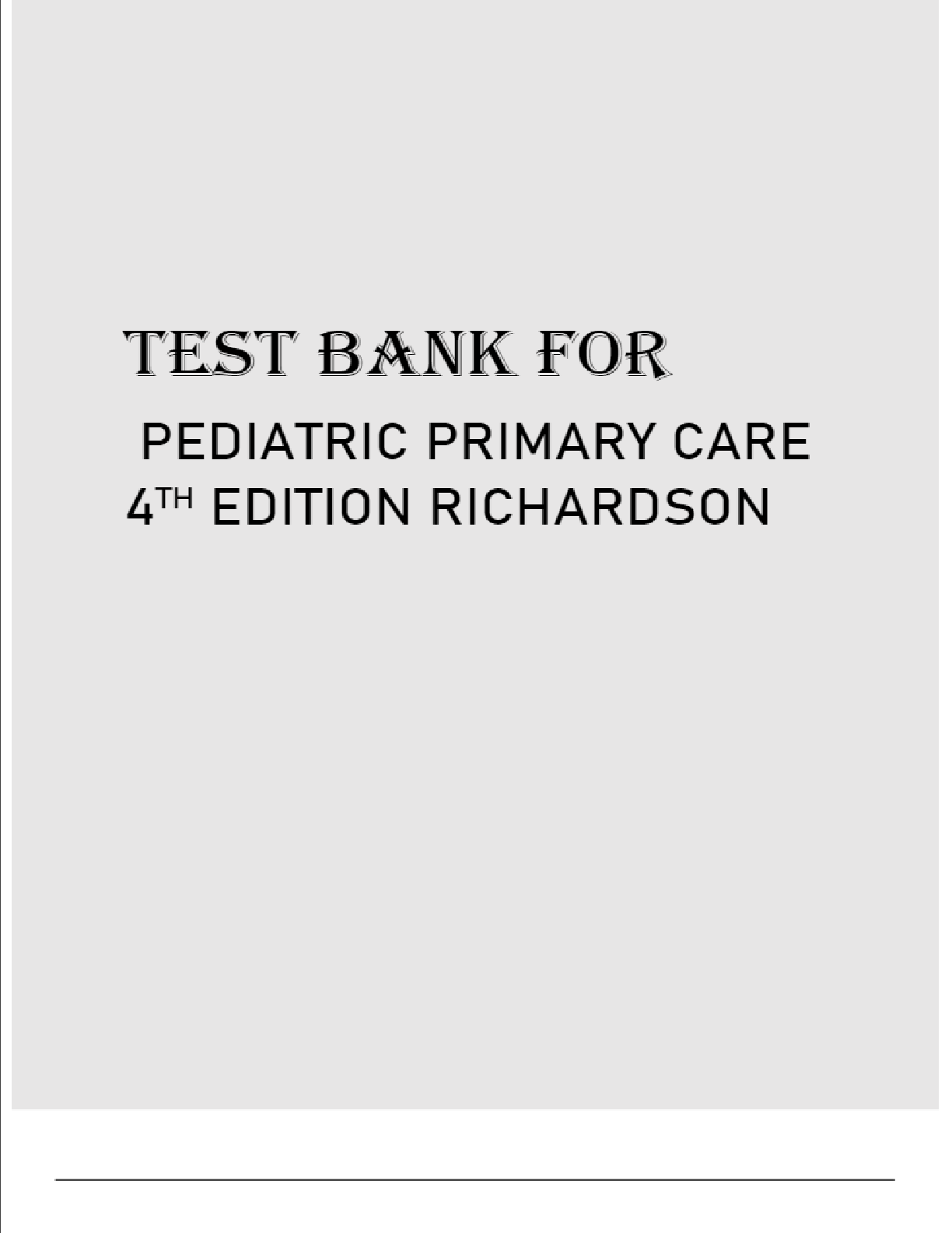 Preview image for TEST BANK FOR PEDIATRIC PRIMARY CARE 4TH EDITION RICHARDSON