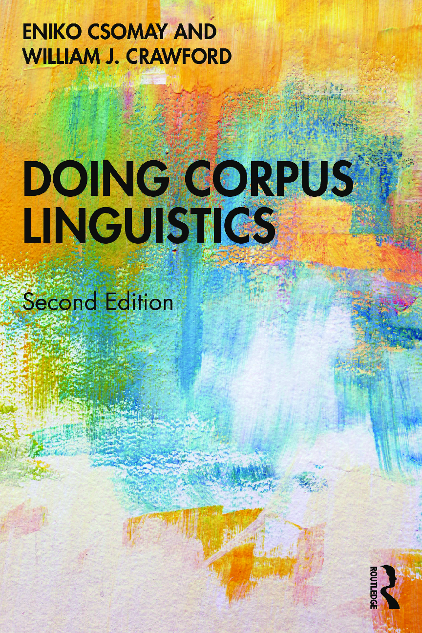 Preview of eBook [PDF] Doing Corpus Linguistics 2nd Edition By Eniko Csomay, William J. Crawford