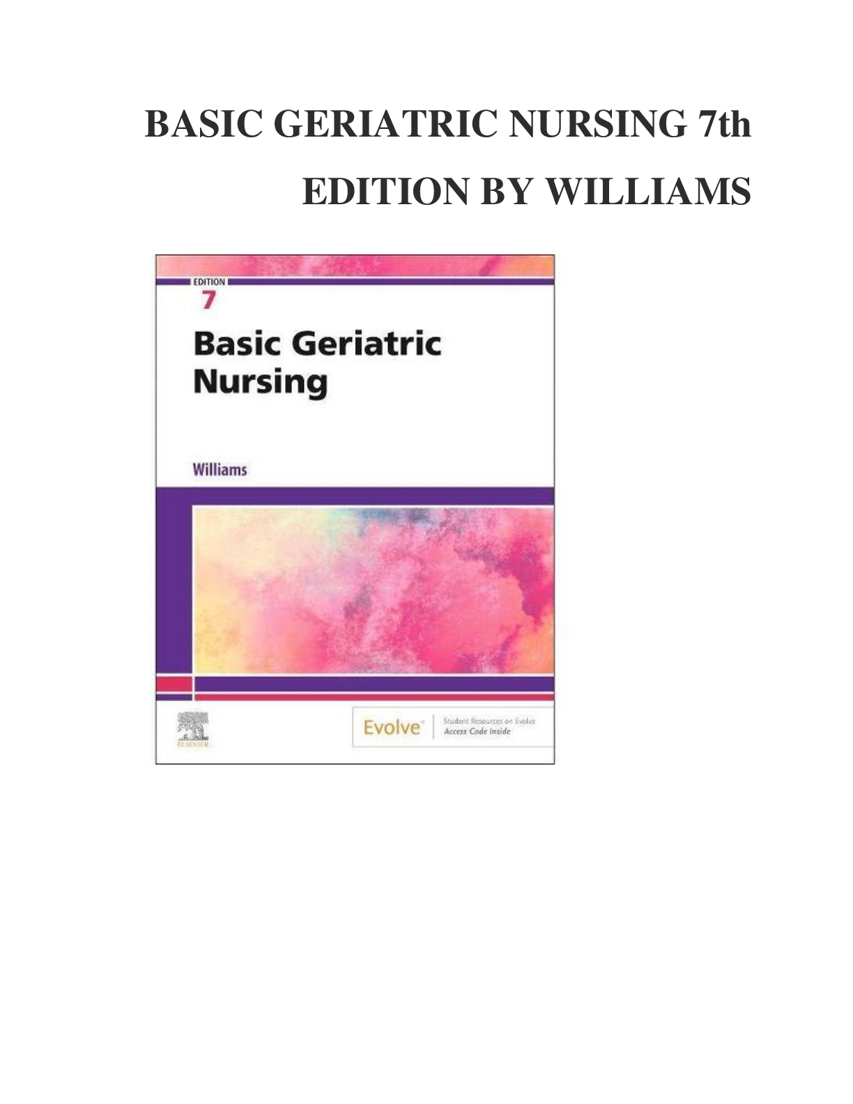 Preview of BASIC GERIATRIC NURSING 7th  EDITION BY WILLIAMS