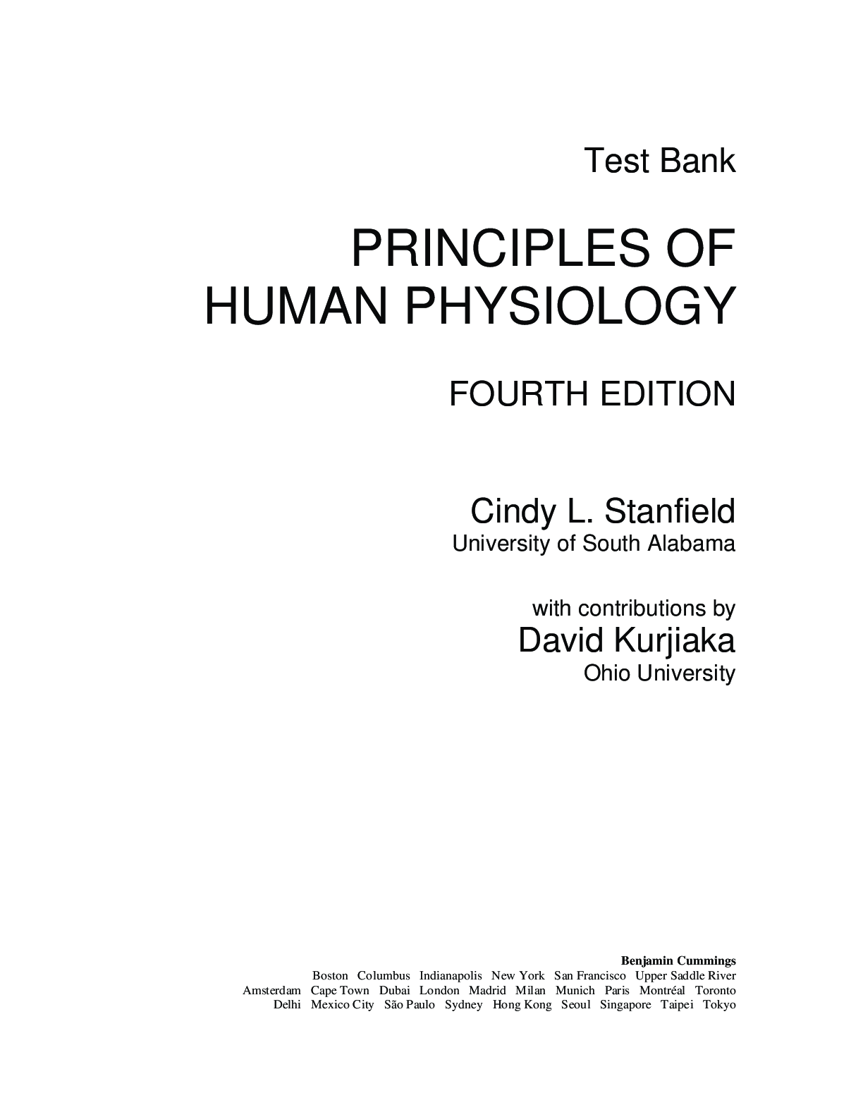 Preview of Test Bank for PRINCIPLES OF HUMAN PHYSIOLOGY 4TH EDITION by Cindy L. Stanfield, David Kurj