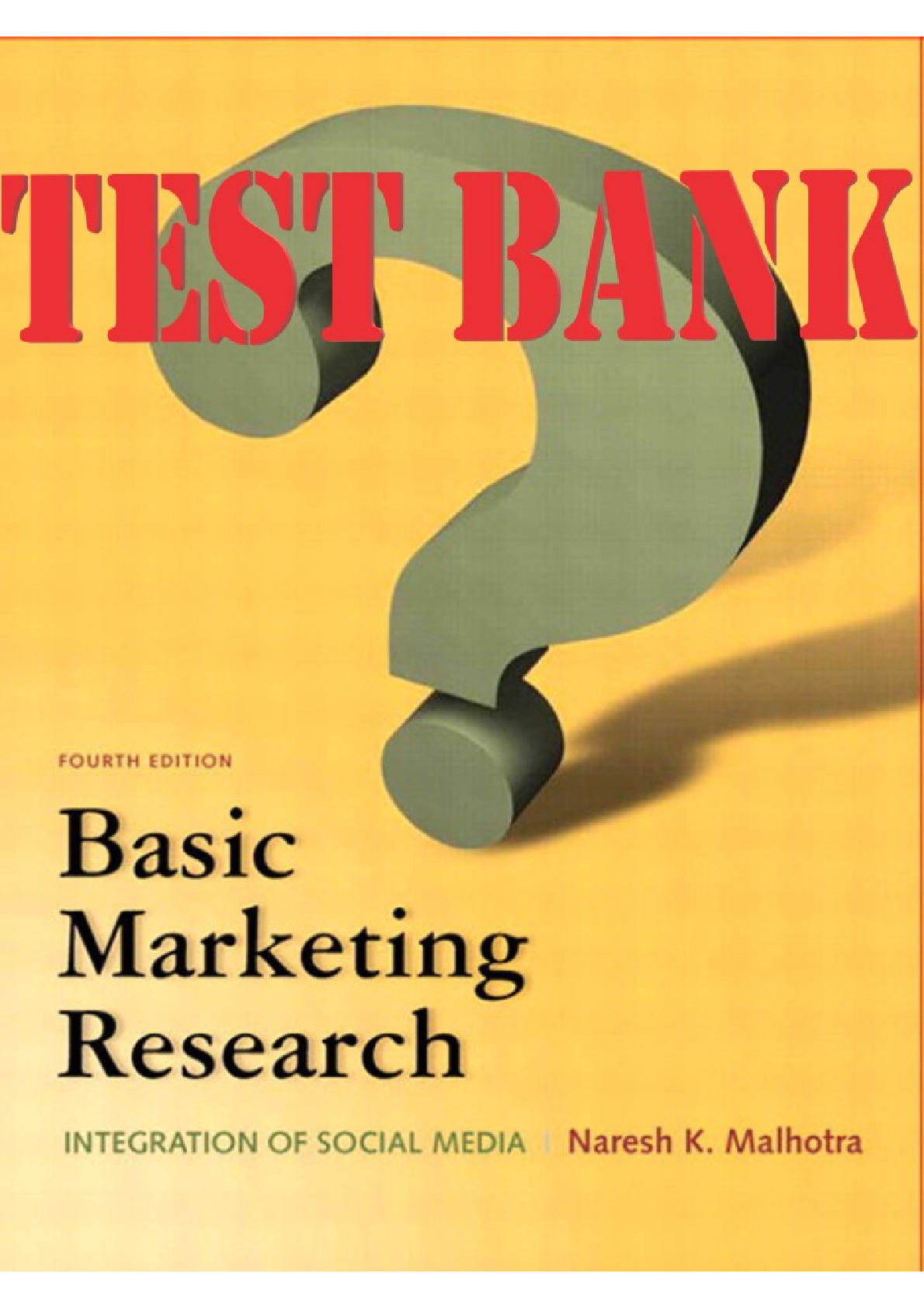 Test Bank for Basic Marketing Research 4th Edition by Naresh K Malhotra